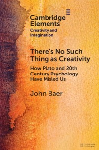 Cover There's No Such Thing as Creativity