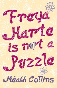 Cover Freya Harte is Not a Puzzle