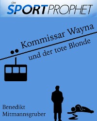 Cover Kommissar Wayna und der tote Blonde