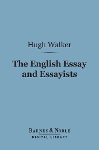 Cover The English Essay and Essayists (Barnes & Noble Digital Library)