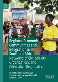 Cover Regional Economic Communities and Integration in Southern Africa