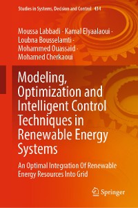 Cover Modeling, Optimization and Intelligent Control Techniques in Renewable Energy Systems