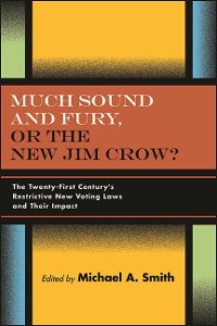 Cover Much Sound and Fury, or the New Jim Crow?