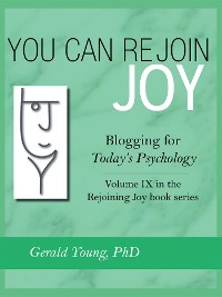 Cover You Can Rejoin Joy: Blogging for Today's Psychology