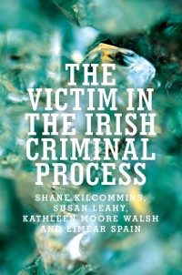 Cover Victim in the Irish Criminal Process