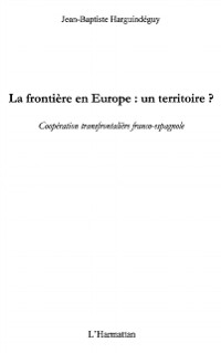 Cover La frontière en Europe : un territoire ?