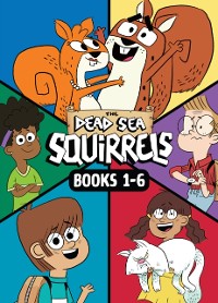 Cover Dead Sea Squirrels 6-Pack Books 1-6: Squirreled Away / Boy Meets Squirrels / Nutty Study Buddies / Squirrelnapped! / Tree-mendous Trouble / Whirly Squirrelies