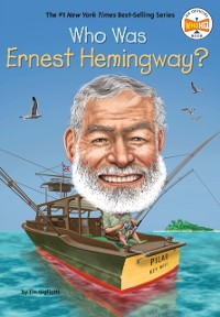 Cover Who Was Ernest Hemingway?