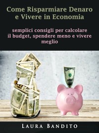 Cover Come Risparmiare Denaro e Vivere in Economia