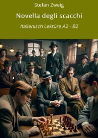 Cover Novella degli scacchi: Italienisch Lektüre A2 - B2