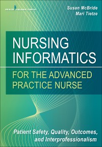 Cover Nursing Informatics for the Advanced Practice Nurse