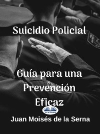 Cover Suicidio Policial: Guía Para Una Prevención Eficaz