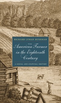 Cover American Farmer in the Eighteenth Century