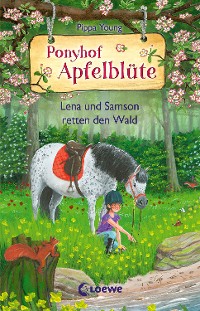 Cover Ponyhof Apfelblüte (Band 22) - Lena und Samson retten den Wald