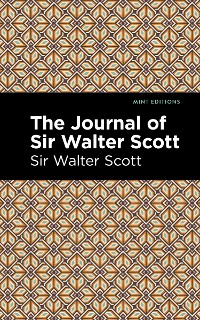Cover The Journal of Sir Walter Scott