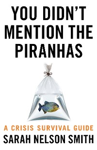 Cover You Didn't Mention the Piranhas