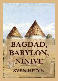 Cover Bagdad, Babylon, Ninive