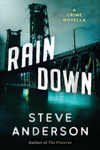 Cover Rain Down: A Crime Novella