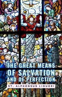 Cover The Great Means Of Salvation And Of Perfection