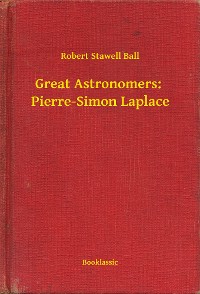 Cover Great Astronomers:  Pierre-Simon Laplace