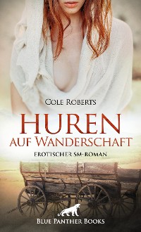 Cover Huren auf Wanderschaft | Erotischer SM-Roman