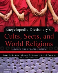 Cover Encyclopedic Dictionary of Cults, Sects, and World Religions