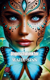 Cover Ungeschminkter Wahr-Sinn