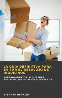 Cover La Guía Definitiva para Evitar el Desalojo de Inquilinos