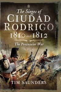 Cover Sieges of Ciudad Rodrigo, 1810 and 1812
