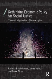 Cover Rethinking Economic Policy for Social Justice