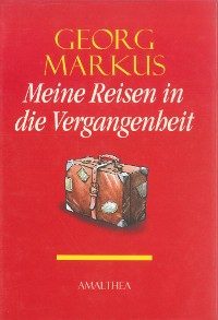 Cover Meine Reisen in die Vergangenheit