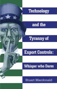 Cover Technology and the Tyranny of Export Controls