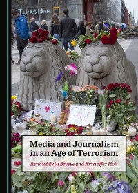 Cover Media and Journalism in an Age of Terrorism