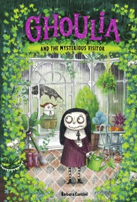 Cover Ghoulia and the Mysterious Visitor (Book #2)