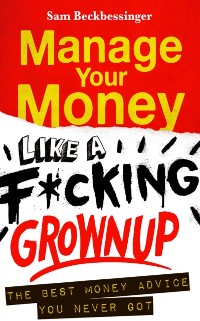 Cover Manage Your Money like a F*cking Grown Up