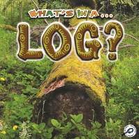 Cover What's in a... Log?