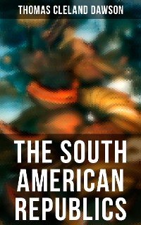 Cover The South American Republics