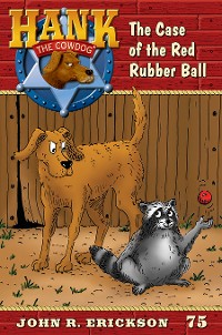 Cover The Case of the Red Rubber Ball