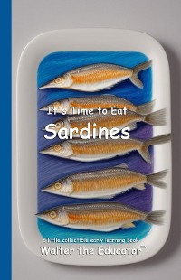 Cover It's Time to Eat Sardines