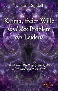 Cover Karma, freier Wille und das Problem des Leidens
