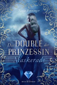 Cover Das Double der Prinzessin 1: Maskerade