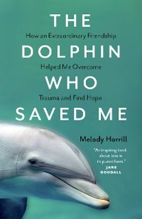 Cover The Dolphin Who Saved Me