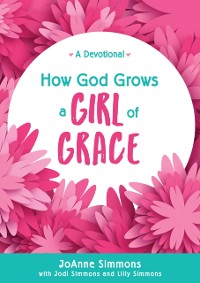 Cover How God Grows a Girl of Grace