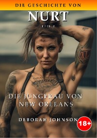 Cover DIE GESCHICHTE VON NURT: Teil 2: Die Jungfrau von New Orleans