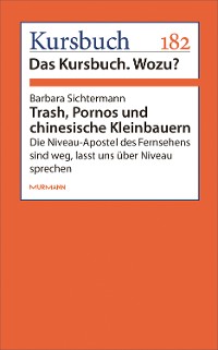 Cover Trash, Pornos und chinesische Kleinbauern