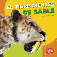 Cover El tigre dientes de sable (Saber-Toothed Cat)