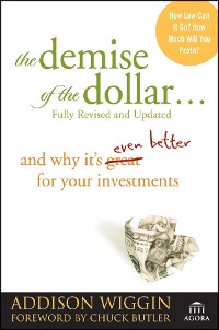 Cover The Demise of the Dollar...