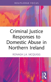Cover Criminal Justice Responses to Domestic Abuse in Northern Ireland