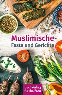 Cover Muslimische Feste und Gerichte