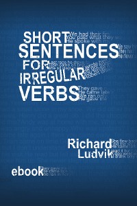 Cover Short sentences for irregular verbs